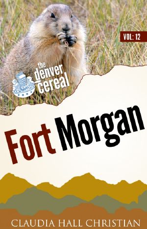 [Denver Cereal 12] • Fort Morgan